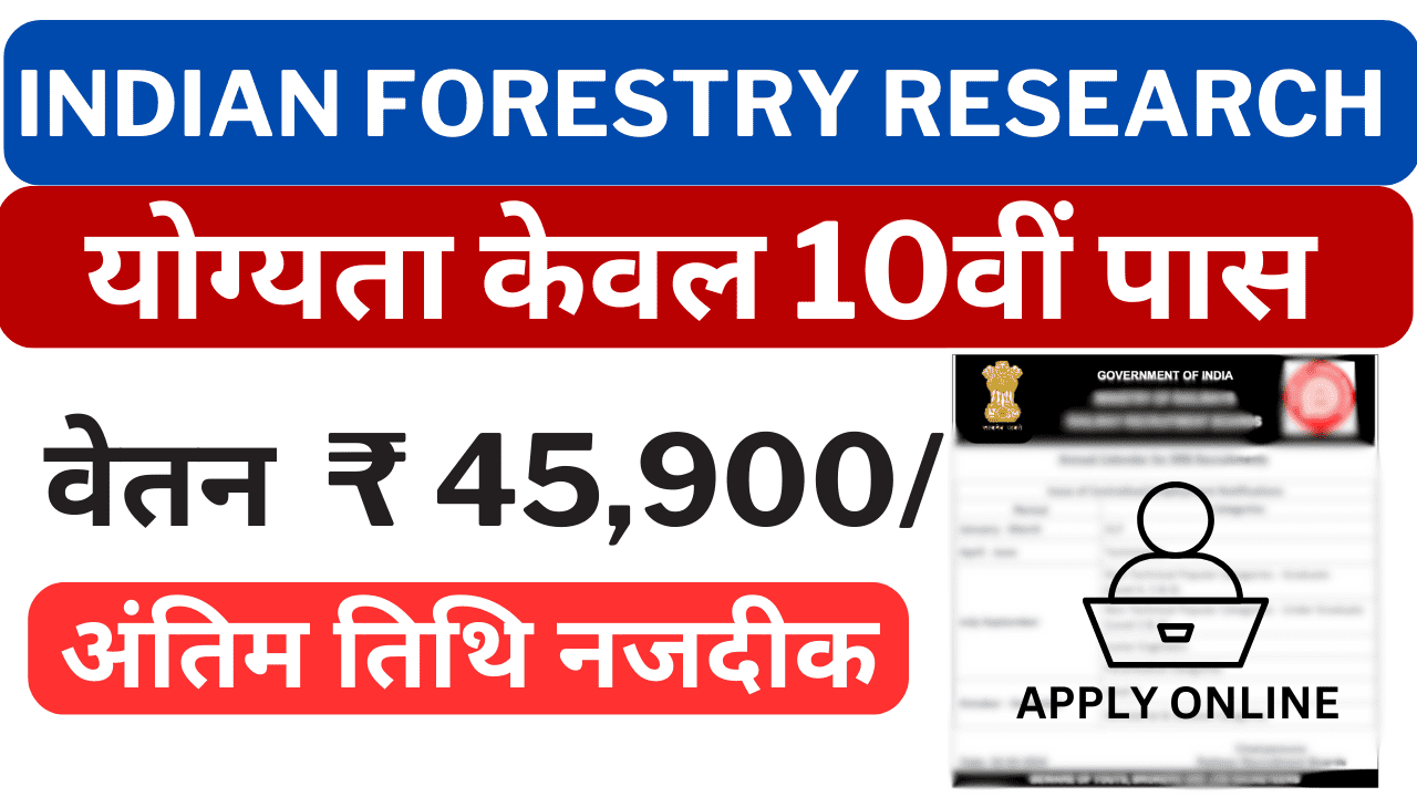 Indian Forestry Research Vacancy